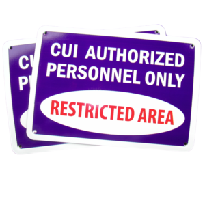CUI Authorized Personnel Only - Restricted Area Sign